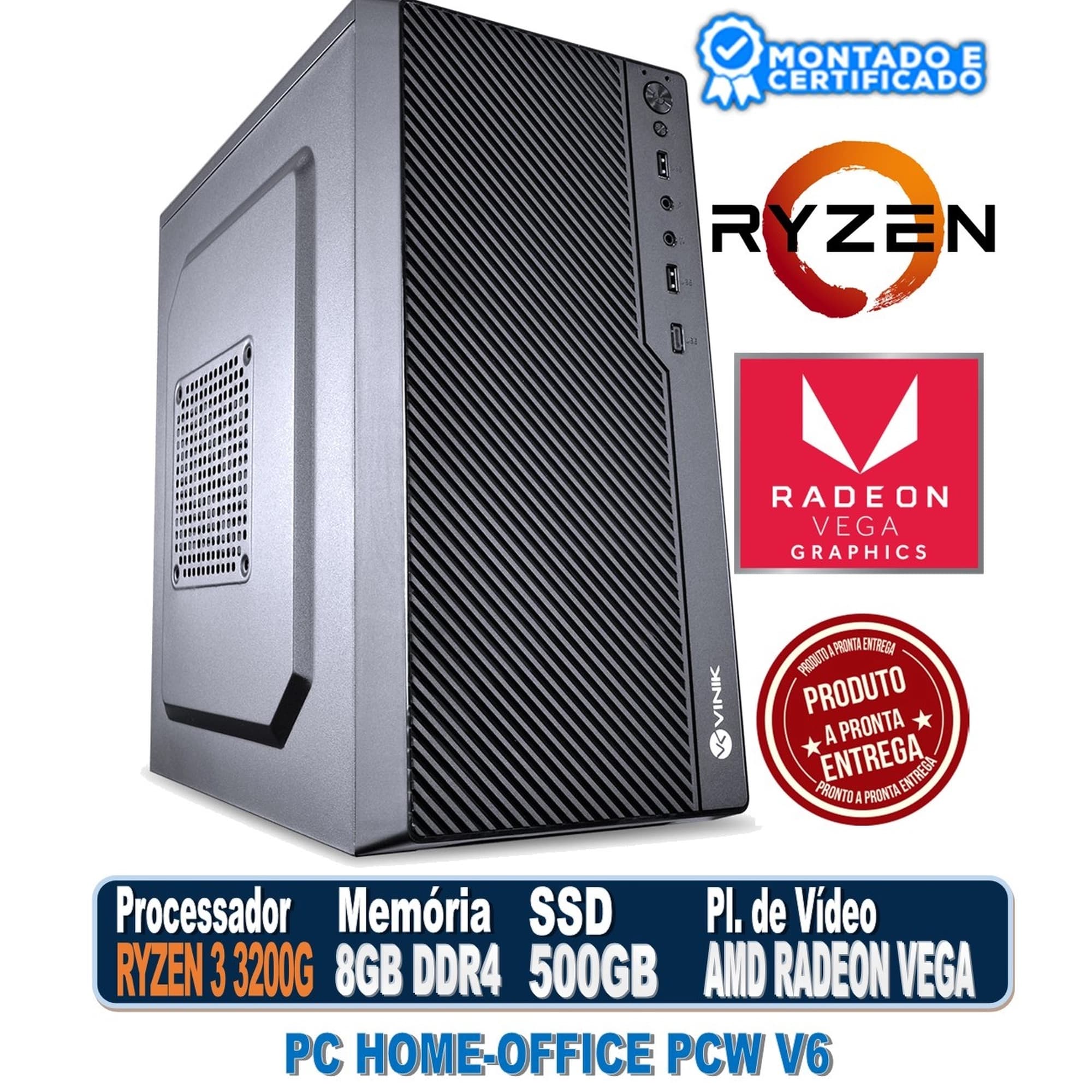 PC HOME OFFICE PCW V6 COM AMD RYZEN 3 3200G, 8GB DDR4, SSD 480GB, AMD RADEON VEGA GRAPHICS