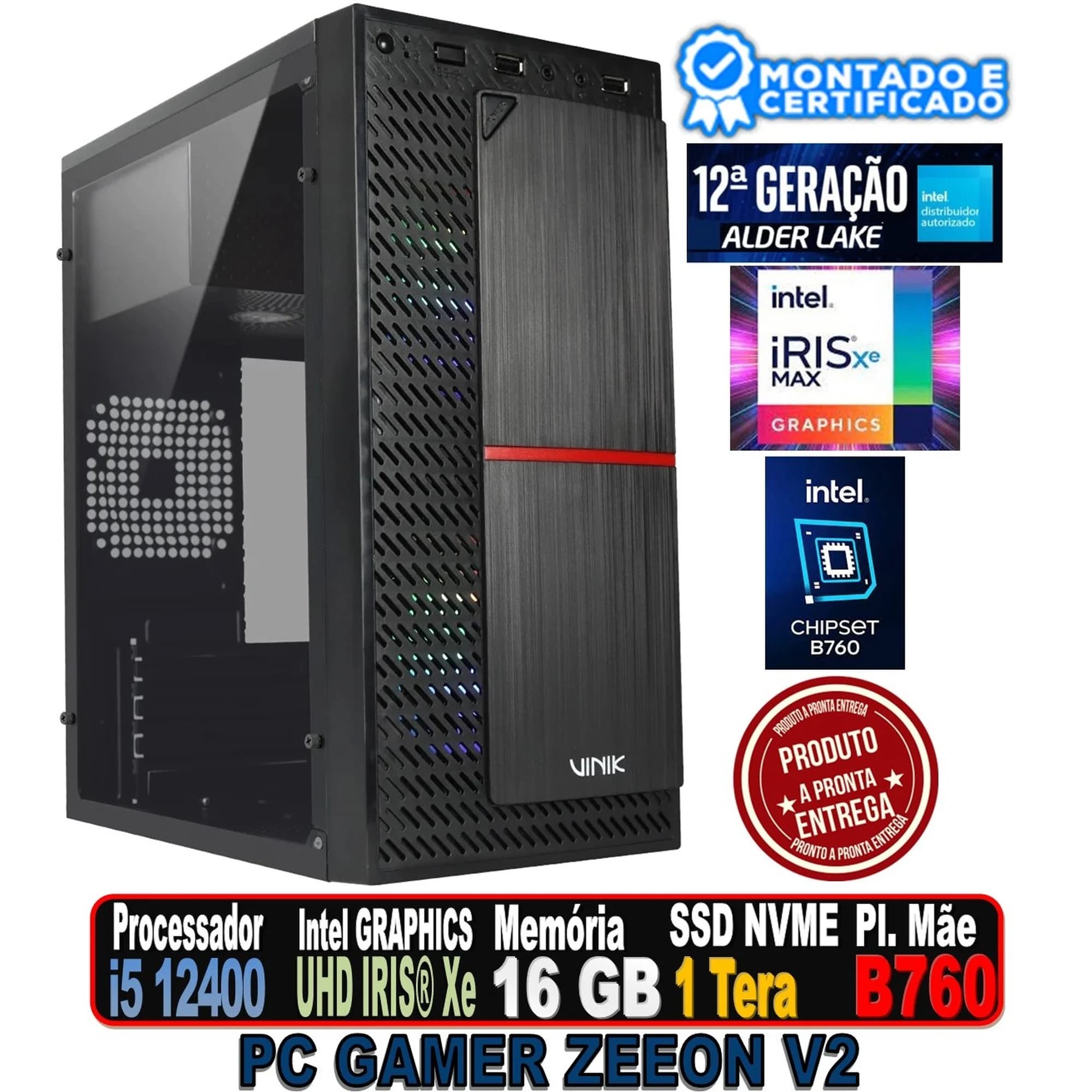 PC GAMER ZEEON V2 INTEL I5 12400, GRAPHICS IRIS® INTEL® Xe, B760 DDR4, 16GB DDR4, SSD 1 TERA, FONTE 500W , PLATE RGB