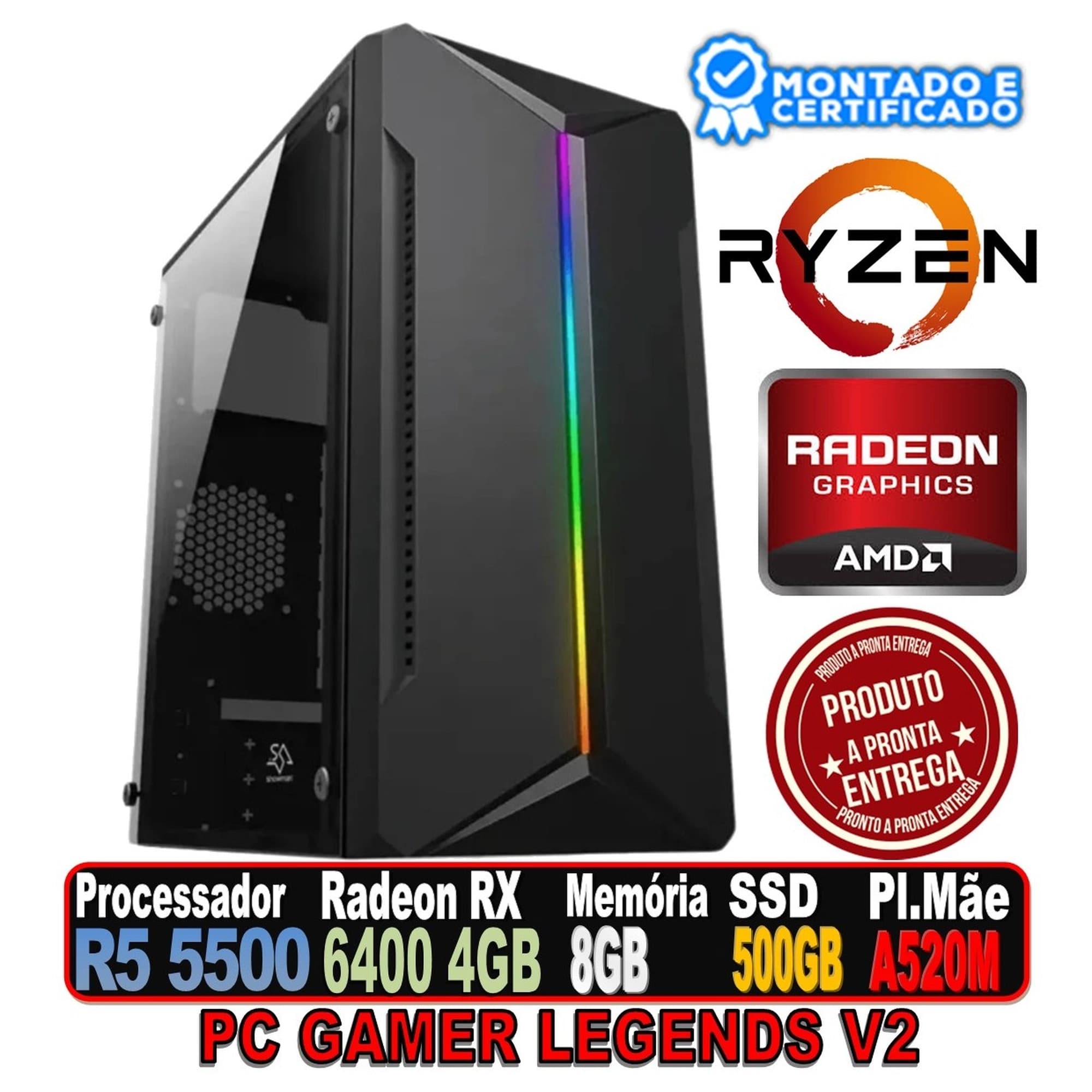 PC GAMER LEGENDS V2 AMD RYZEN 5 5500, AMD RADEON 6400 4GB, 8GB DDR4, SSD 500GB, FONTE 500W, R5 MANTIS RGB